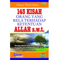 143 KISAH ORANG YANG RELA TERHADAP KETENTUAN ALLAH S.W.T.